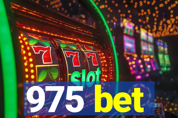 975 bet